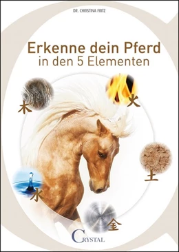 Abbildung von Fritz | Erkenne dein Pferd in den 5 Elementen | 1. Auflage | 2017 | beck-shop.de