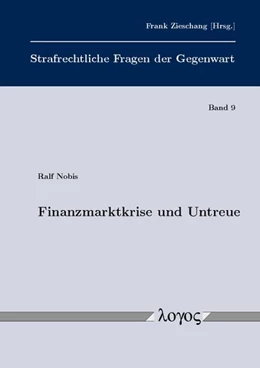 Abbildung von Nobis | Finanzmarktkrise und Untreue | 1. Auflage | 2016 | Band 9 | beck-shop.de
