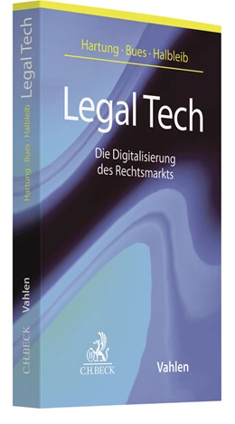 Abbildung von Hartung / Bues | Legal Tech | 1. Auflage | 2018 | beck-shop.de