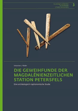 Abbildung von Pfeifer | Die Geweihfunde der magdalénienzeitlichen Station Petersfels | 1. Auflage | 2017 | beck-shop.de