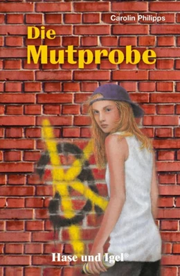 Abbildung von Philipps | Die Mutprobe | 1. Auflage | 2016 | beck-shop.de