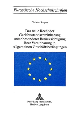 Abbildung von Seegers | Das neue Recht der Gerichtsstandsvereinbarung unter besonderer Berücksichtigung ihrer Vereinbarung in allgemeinen Geschäftsbedingungen | 1. Auflage | 1977 | beck-shop.de