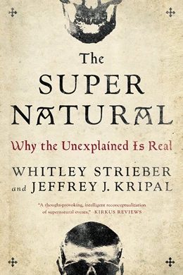 Abbildung von Strieber / Kripal | The Super Natural | 1. Auflage | 2017 | beck-shop.de
