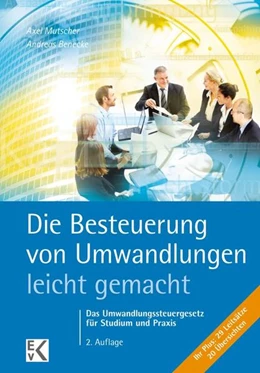 Abbildung von Mutscher / Benecke | Die Besteuerung von Umwandlungen- leicht gemacht | 2. Auflage | 2017 | beck-shop.de