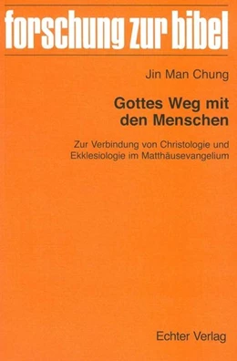 Abbildung von Chung | Gottes Weg mit den Menschen | 1. Auflage | 2017 | beck-shop.de