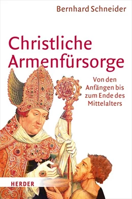Abbildung von Schneider | Christliche Armenfürsorge | 1. Auflage | 2017 | beck-shop.de