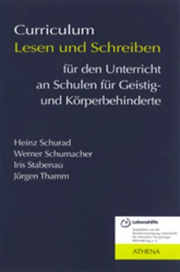 Abbildung von Schurad / Schumacher | Curriculum Lesen und Schreiben für den Unterricht an Schulen für Geistig- und Körperbehinderte | 4. Auflage | 2017 | beck-shop.de