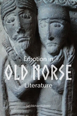 Abbildung von Rikhardsdottir | Emotion in Old Norse Literature | 1. Auflage | 2017 | 1 | beck-shop.de