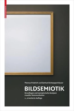 Abbildung von Schweppenhäuser / Friedrich | Bildsemiotik | 2. Auflage | 2017 | beck-shop.de