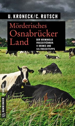 Abbildung von Kroneck / Rutsch | Mörderisches Osnabrücker Land | 1. Auflage | 2017 | beck-shop.de