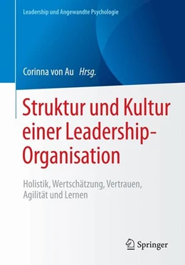 Abbildung von Au | Struktur und Kultur einer Leadership-Organisation | 1. Auflage | 2017 | beck-shop.de