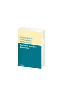 Abbildung von Pierson / Ahrens | Recht des geistigen Eigentums | 1. Auflage | 2007 | beck-shop.de