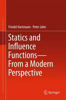 Abbildung von Hartmann / Jahn | Statics and Influence Functions - from a Modern Perspective | 1. Auflage | 2017 | beck-shop.de