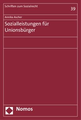 Abbildung von Ascher | Sozialleistungen für Unionsbürger | 1. Auflage | 2017 | 39 | beck-shop.de