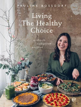 Abbildung von Bossdorf | Living the Healthy Choice | 1. Auflage | 2017 | beck-shop.de
