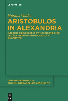 Abbildung von Mülke | Aristobulos in Alexandria | 1. Auflage | 2018 | 126 | beck-shop.de