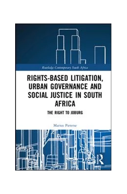 Abbildung von Pieterse | Rights-based Litigation, Urban Governance and Social Justice in South Africa | 1. Auflage | 2017 | beck-shop.de