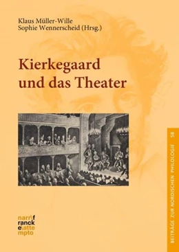 Abbildung von Müller-Wille / Wennerscheid | Kierkegaard und das Theater | 1. Auflage | 2025 | beck-shop.de