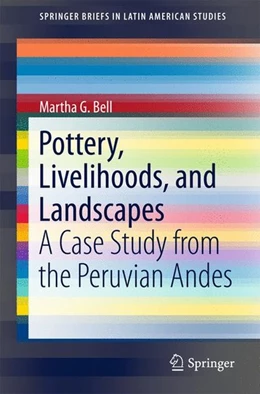 Abbildung von Bell | Pottery, Livelihoods, and Landscapes | 1. Auflage | 2017 | beck-shop.de