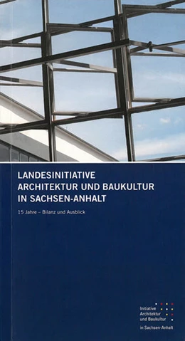Abbildung von Landesinitiative Architektur und Baukultur in Sachsen-Anhalt | 4. Auflage | 2017 | beck-shop.de