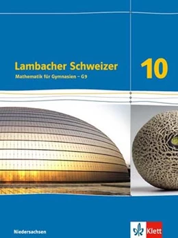 Abbildung von Lambacher Schweizer - Ausgabe für Niedersachsen G9. Schülerbuch 10. Schuljahr. Mathematik für Gymnasien | 1. Auflage | 2017 | beck-shop.de