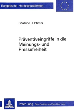 Abbildung von Pfister | Präventiveingriffe in die Meinungs- und Pressefreiheit | 1. Auflage | 1986 | beck-shop.de