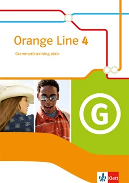 Abbildung von Orange Line 4. Grammatiktraining aktiv. Klasse 8. Ausgabe 2014 | 1. Auflage | 2017 | beck-shop.de