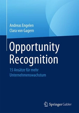 Abbildung von Engelen / Gagern | Opportunity Recognition | 1. Auflage | 2017 | beck-shop.de