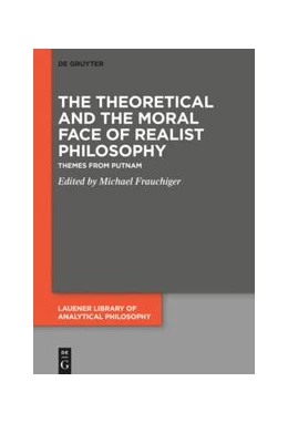 Abbildung von Frauchiger | The Theoretical and the Moral Face of Realist Philosophy | 1. Auflage | 2026 | 5 | beck-shop.de