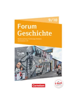 Abbildung von Berghoff / Bäuml-Stosiek | Forum Geschichte - Neue Ausgabe - Gymnasium Niedersachsen / Schleswig-Holstein - Ausgabe ab 2016 - 9./10. Schuljahr | 1. Auflage | 2017 | beck-shop.de