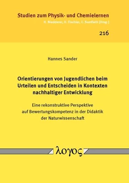 Abbildung von Sander | Orientierungen von Jugendlichen beim Urteilen und Entscheiden in Kontexten nachhaltiger Entwicklung | 1. Auflage | 2017 | 216 | beck-shop.de