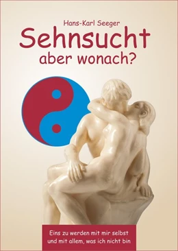 Abbildung von Seeger | Sehnsucht aber wonach? | 1. Auflage | 2017 | beck-shop.de