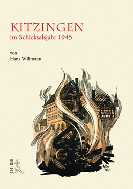 Abbildung von Willmann | Kitzingen im Schicksalsjahr 1945 | 5. Auflage | 2025 | beck-shop.de