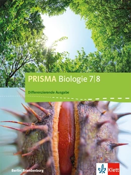 Abbildung von Prisma Biologie. Schülerbuch 7./8. Schuljahr. Differenzierende Ausgabe Berlin, Brandenburg ab 2016 | 1. Auflage | 2017 | beck-shop.de