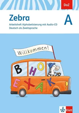 Abbildung von Zebra A. DaZ - Deutsch als Zweitsprache. Arbeitsheft Alphabetisierung mit Audio-CD | 1. Auflage | 2017 | beck-shop.de