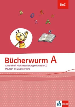 Abbildung von Bücherwurm A. DaZ - Deutsch als Zweitsprache. Arbeitsheft Alphabetisierung mit Audio-CD | 1. Auflage | 2017 | beck-shop.de