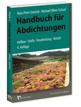 Abbildung von Eiserloh / Schaaf | Handbuch für Abdichtungen | 4. Auflage | 2018 | beck-shop.de
