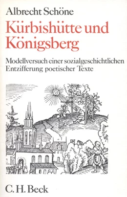 Abbildung von Schöne, Albrecht | Kürbishütte und Königsberg | 2. Auflage | 1975 | beck-shop.de