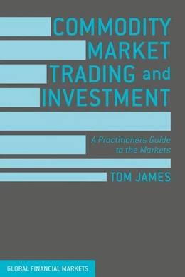 Abbildung von James | Commodity Market Trading and Investment | 1. Auflage | 2017 | beck-shop.de