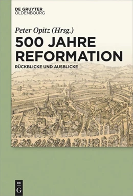 Abbildung von Opitz | 500 Jahre Reformation | 1. Auflage | 2018 | beck-shop.de