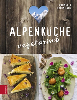 Abbildung von Schinharl | Alpenküche vegetarisch | 1. Auflage | 2017 | beck-shop.de