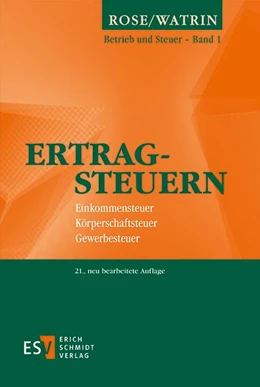 Abbildung von Rose / Watrin | Ertragsteuern | 21. Auflage | 2017 | 1 | beck-shop.de