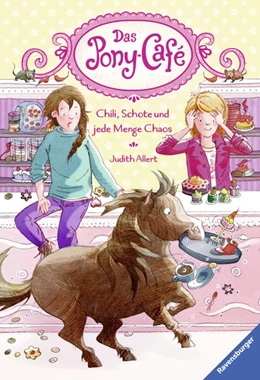 Abbildung von Allert / Ravensburger Verlag GmbH | Das Pony-Café, Band 2 - Chili, Schote und jede Menge Chaos | 1. Auflage | 2017 | beck-shop.de