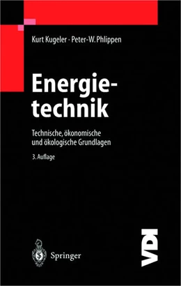 Abbildung von Kugeler / Phlippen | Energietechnik | 3. Auflage | 2025 | beck-shop.de