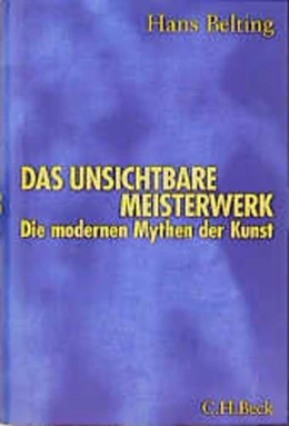 Abbildung von Belting, Hans | Das unsichtbare Meisterwerk | 1. Auflage | 1998 | beck-shop.de