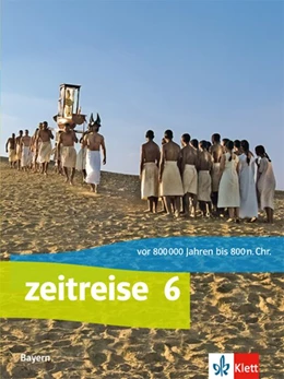 Abbildung von Zeitreise. Schülerbuch Klasse 6. Ausgabe Bayern Realschule ab 2017 | 1. Auflage | 2018 | beck-shop.de