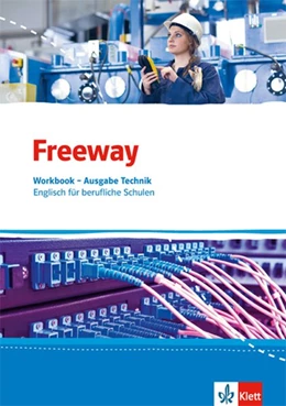 Abbildung von Freeway Technik. Workbook mit Lösungsheft. Englisch für berufliche Schulen ab 2017 | 1. Auflage | 2017 | beck-shop.de