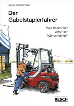 Abbildung von Zimmermann | Der Gabelstaplerfahrer | 28. Auflage | 2017 | beck-shop.de