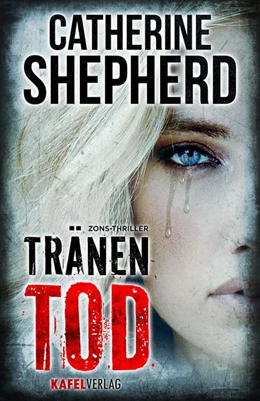 Abbildung von Shepherd | Tränentod: Thriller | 1. Auflage | 2017 | beck-shop.de