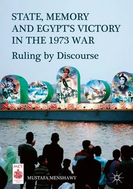 Abbildung von Menshawy | State, Memory, and Egypt's Victory in the 1973 War | 1. Auflage | 2017 | beck-shop.de